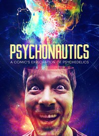 Psychonautics: A Comic's Exploration of Psychedelics