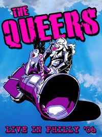 Queers - Live In Philly '06