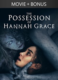 The Possession Of Hannah Grace + Bonus