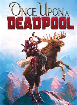 Buy Once Upon a Deadpool from Microsoft.com