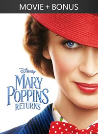 Mary Poppins Returns + Bonus