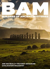 BAM : Builders of the Ancient Mysteries