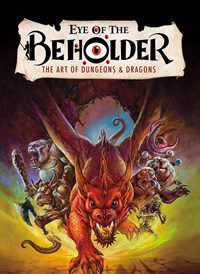 Eye of the Beholder: The Art of Dungeons and Dragons