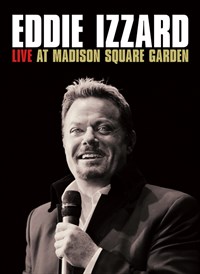 Eddie Izzard: Live At Madison Square Garden