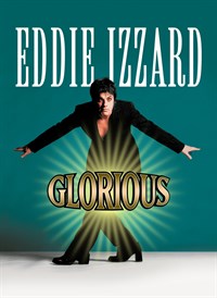 Eddie Izzard: Glorious