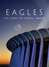 Eagles Live From The Forum MMXVIII