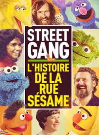 Street Gang: L'histoire de la Rue Sésame