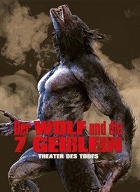 Der Wolf und die 7 Geißlein: Theater des Todes