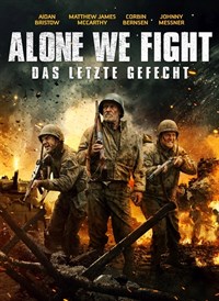 Alone we fight - Das letzte Gefecht