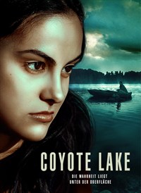 Coyote Lake: Die Wahrheit liegt unter der Oberfläche