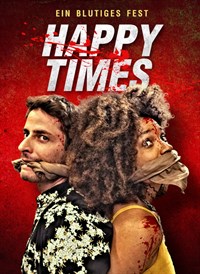 Happy Times: Ein blutiges Fest