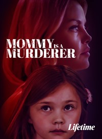 Mommy is a Murderer