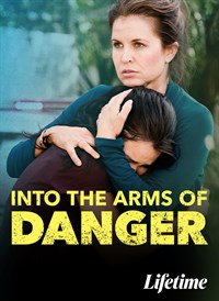 Into the Arms of Danger