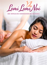 Lomi Lomi Nui: Die sinnliche hawaiianische Massage