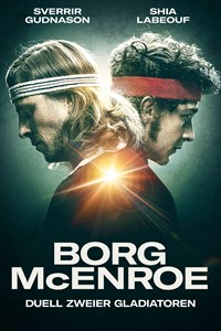 Borg/McEnroe: Duell zweier Gladiatoren