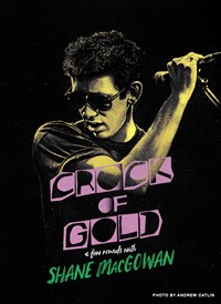 Crock of Gold - A Few Rounds with Shane MacGowan