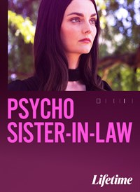 Psycho Sister-in-Law