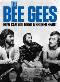 Bee Gees: How Can You Mend a Broken Heart