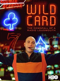 Wild Card: Downfall of a Radio Loudmouth