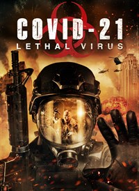 Covid-21: Lethal Virus