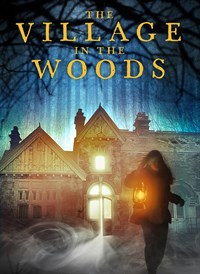 The Village In The Woods