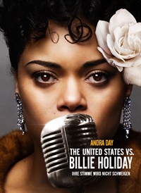 The United States vs. Billie Holiday: Ihre Stimme wird nicht schweigen