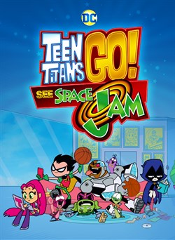 Buy Teen Titans Go! See Space Jam from Microsoft.com