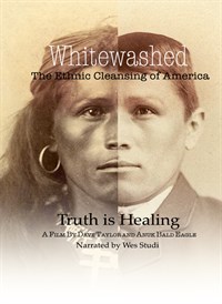 Whitewashed: the Ethnic Cleansing of America