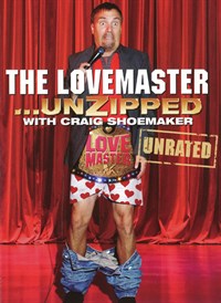 Craig Shoemaker - The Lovemaster Unzipped And Unrated