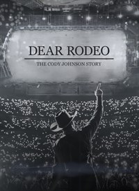 Dear Rodeo: The Cody Johnson Story