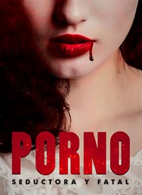 Porno - Seductora y Fatal