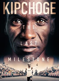 Kipchoge: The Last Milestone