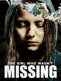 The Girl Who Wasn't Missing