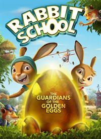 Rabbit School: The Guardians of the Golden Eggs