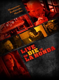 Live or Die in La Honda