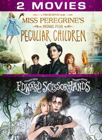 Miss Peregrine’s Home for Peculiar Children + Edward Scissorhands 2-Movie Collection