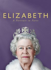 Elizabeth: A Portrait In Parts
