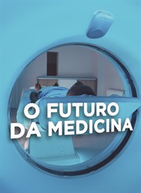 O Futuro da Medicina