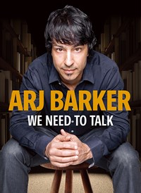 Arj Barker: We Need to Talk