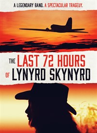 The Last 72 Hours of Lynyrd Skynyrd