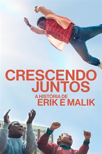 Crescendo Juntos - A História de Erik e Malik