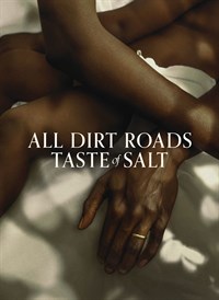 All Dirt Roads Taste of Salt