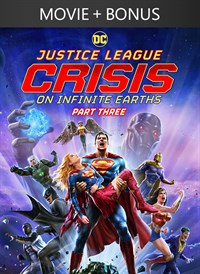Justice League: Crisis on Infinite Earths Part Three + Bonus