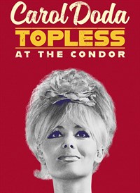 Carol Doda: Topless at the Condor