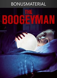 The Boogeyman + Bonus Content
