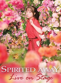 Spirited Away: Live On Stage (with Kanna Hashimoto as Chihiro)