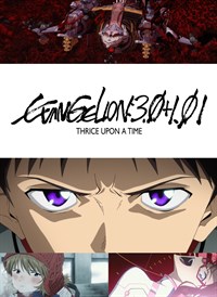 Evangelion:3.0+1.01 Thrice Upon a Time