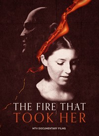 THE FIRE THAT TOOK HER
