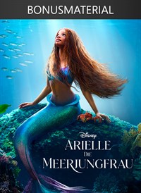 Arielle, die Meerjungfrau (2023) + Bonus Content