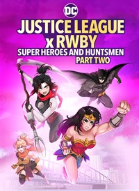 Justice League X RWBY Super Heroes and Huntsmen Part Two